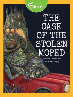 cover image of The Case of the Stolen Moped